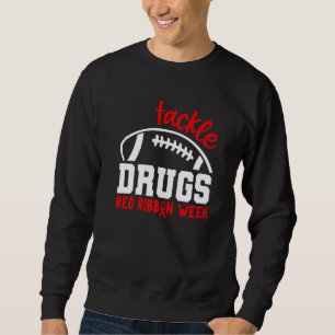 Tackle Drogen Fußball Roter Band Woche Bewusstsein Sweatshirt