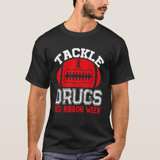Tackle Drugs Football Red Ribbon Woche Bewusstsein T-Shirt (Vorderseite)