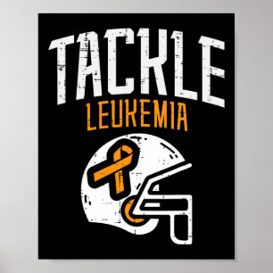 Tackle Leukämie Helm Orange Band Blutkrebs  Poster