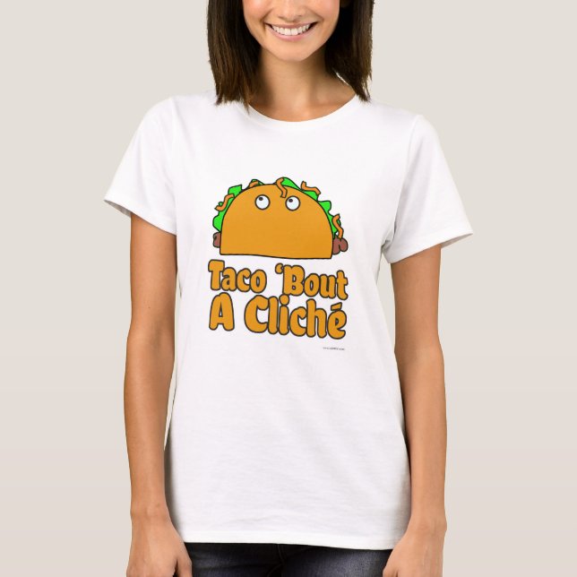 Tacliche Cliche Funny Cartoon Spaß Design T-Shirt (Vorderseite)