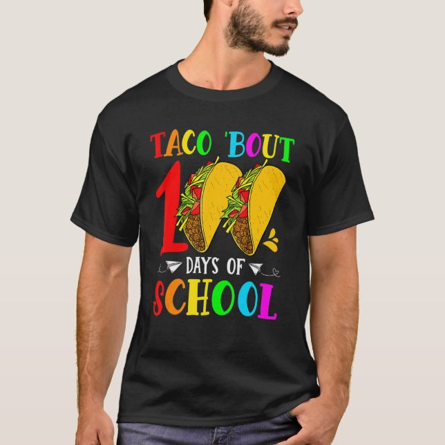 Taco Bout 100 Days Of School Teacher Student Kids  T-Shirt (Vorderseite)