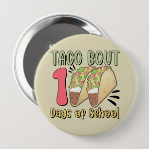 Taco Bout 100 Tage der Schule Button