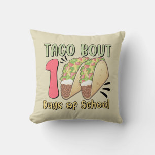 Taco Bout 100 Tage der Schule Kissen