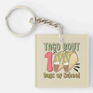 Taco Bout 100 Tage der Schule Schlüsselanhänger