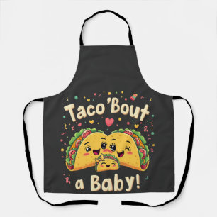 Taco 'Bout a Baby Pregnancy Tao Cinco De Mayo Schürze