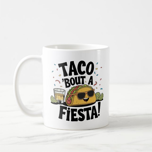 Taco 'Bout A Fiesta! Cinco de Mayo Kaffeetasse (Links)