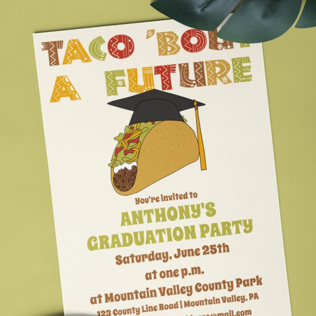 Taco Bout a Future Funny Graduation Party Einladung (Von Creator hochgeladen)