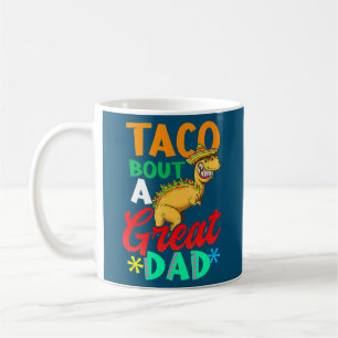 Taco Bout A Great Vater Design Cinco De Mayo  Kaffeetasse