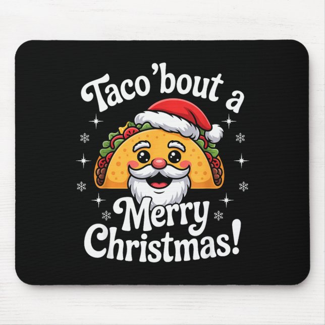 Taco ‘bout A Merry Christmas Food Puns Mexican San Mousepad (Vorne)