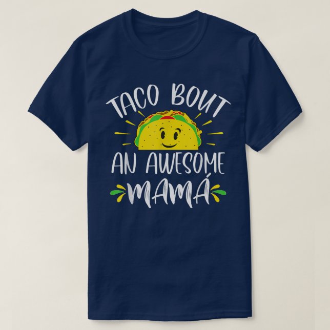 Taco Bout an einem Phantastischen Mama Mama Mütter T-Shirt (Design vorne)