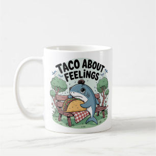 Taco Bout Feelings Lustiger Hai-Kaffee Kaffeetasse