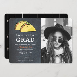 Taco Bout GRAD Foto Chalkboard Schwarzer Abschluss Einladung