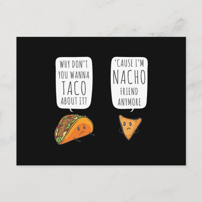 Taco Bout It IM Nacho Friend Funny Food Puns Postkarte (Vorderseite)