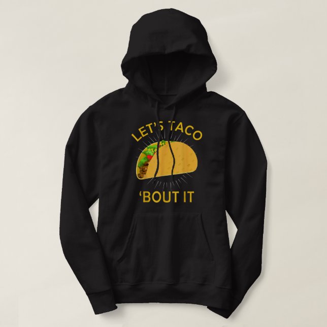 Taco Bout It Shirt - Taco Cinco De Mayo (Design vorne)