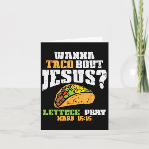 Taco Bout Jesus Lettuce Pray Cinco De Mayo Christi Karte