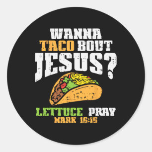 Taco Bout Jesus Lettuce Pray Cinco De Mayo Christi Runder Aufkleber