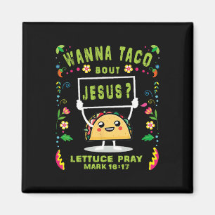 Taco Bout Jesus Taco De Mayo Cinco De Mayo W Magnet