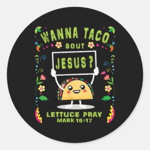 Taco Bout Jesus Taco De Mayo Cinco De Mayo W Runder Aufkleber