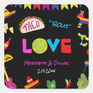 Taco Bout Liebe Mexican Fiesta Colorful Wedding Quadratischer Aufkleber