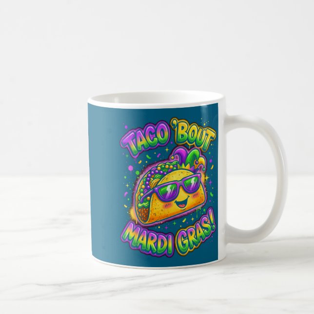 Taco Bout Mardi Gras Fat Tuesday Funny Mexican Foo Kaffeetasse (Rechts)