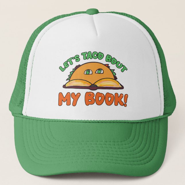 Taco Bout My Book Funny Writer Werbeaktion Truckerkappe (Vorderseite)