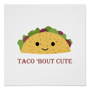Taco Bout Niedlich Kawaii Taco Poster