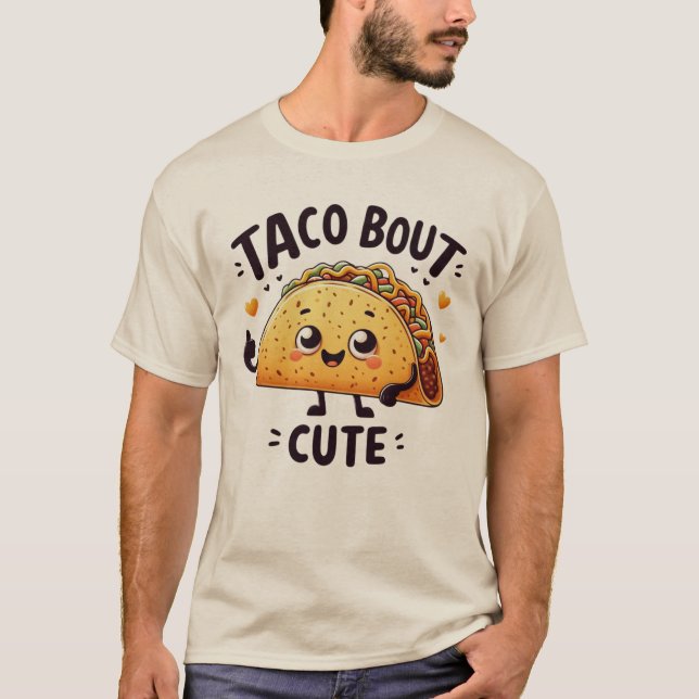 Taco Bout Niedlicher T - Shirt (Vorderseite)