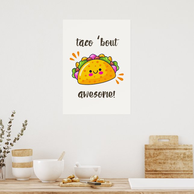 Taco 'bout phantastisch! poster (Küche)