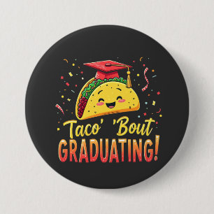 Taco 'Bout Schließen Abschluss Cinco De Mayo Button