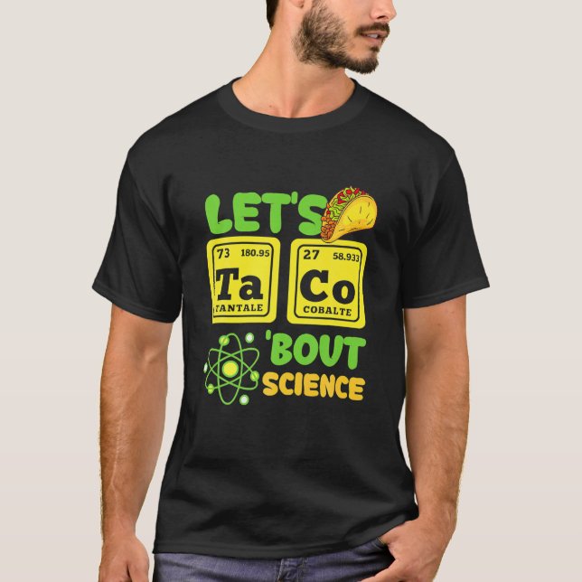 Taco Bout Science Funny Cinco De Mayo T-Shirt (Vorderseite)