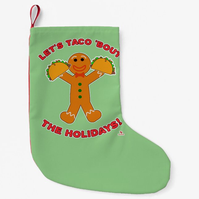 Taco Bout The Holidays Christmas Ginger Joy Kleiner Weihnachtsstrumpf (Vorderseite)
