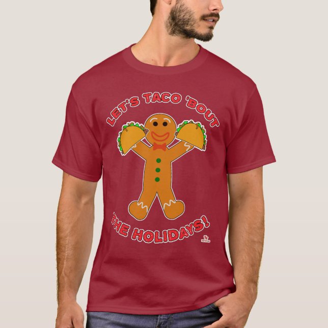 Taco Bout The Holidays Christmas Gingerbrot Man T-Shirt (Vorderseite)