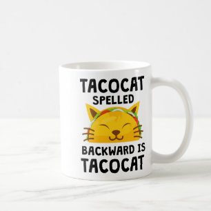 Taco Cat rückwärts geschrieben ist Taco Cat Lustig Kaffeetasse