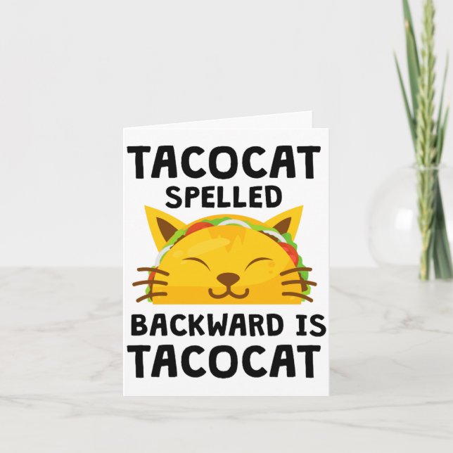 Taco Cat Spelled Backwards Is Taco Cat Funny Quote Karte (Vorderseite)