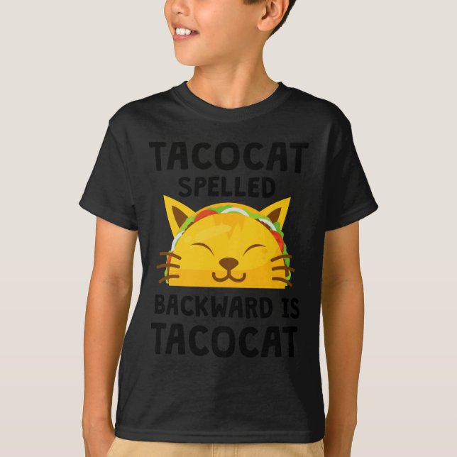 Taco Cat Spelled Backwards Is Taco Cat Funny Quote T-Shirt (Vorderseite)
