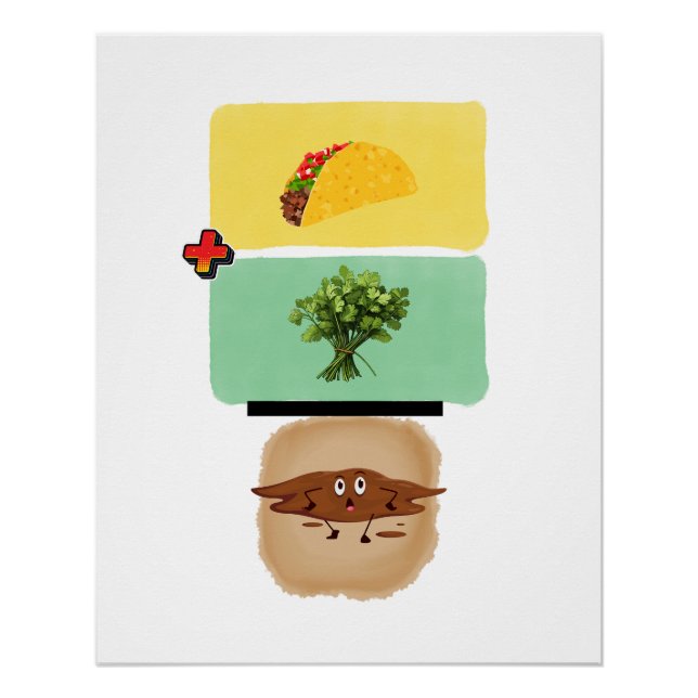 Taco + Cilantro = Durchfall Funny Poster (Vorderseite)