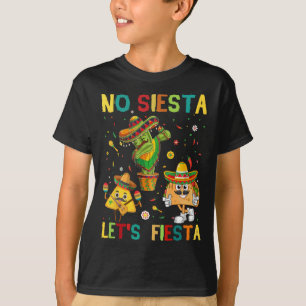 Taco Cinco 5 De Mayo No Siesta Gelassen Fiesta Fun T-Shirt