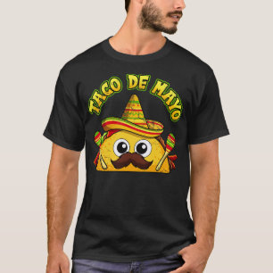 Taco De Mayo Cinco de Mayo Fiesta 5 T-Shirt