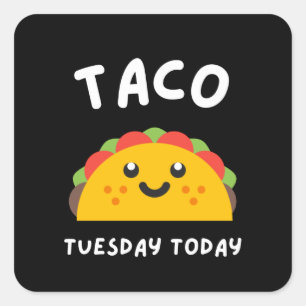 TACO DIENSTAG HEUTE QUADRATISCHER AUFKLEBER