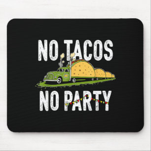Taco-Dienstag Party lustige mexikanische Foodie Vi Mousepad