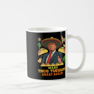 Taco Dienstag Taco Dienstag wieder groß Donald Kaffeetasse