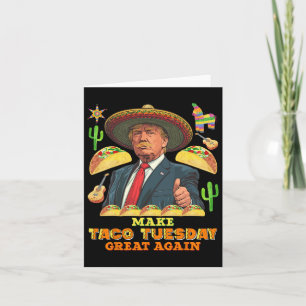 Taco Dienstag Taco Dienstag wieder groß Donald Karte