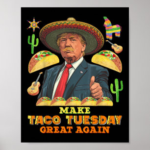 Taco Dienstag Taco Dienstag wieder groß Donald Poster