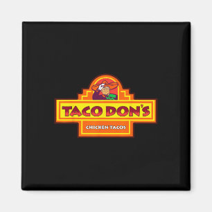 Taco Don's Chicken Tacos Trump Parodie Magnet