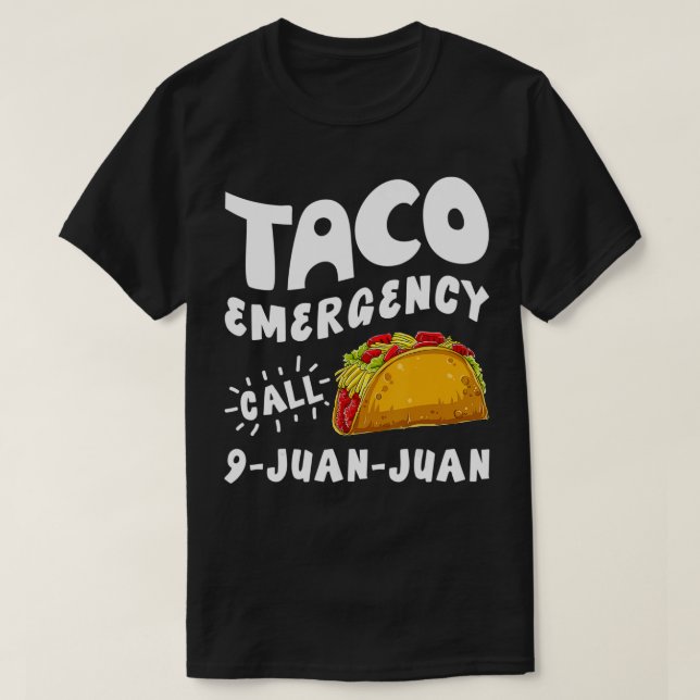 Taco Emergency Call 9 Juan Juan Funny Cinco de May T-Shirt (Design vorne)