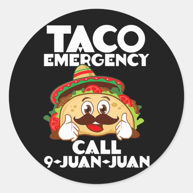Taco Emergency Call 9 Juan Juan Funny Cinco de Runder Aufkleber (Vorderseite)