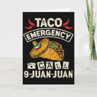 Taco Emergency Call 9 Juan Juan Taco Novelty