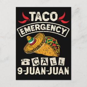 Taco Emergency Call 9 Juan Juan Taco Novelty Postkarte