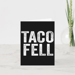 Taco Fell Los geht Taco Funny T-Shirt 1 Karte