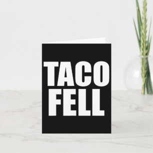 Taco Fell Los geht Taco Funny T-Shirt 4 Karte